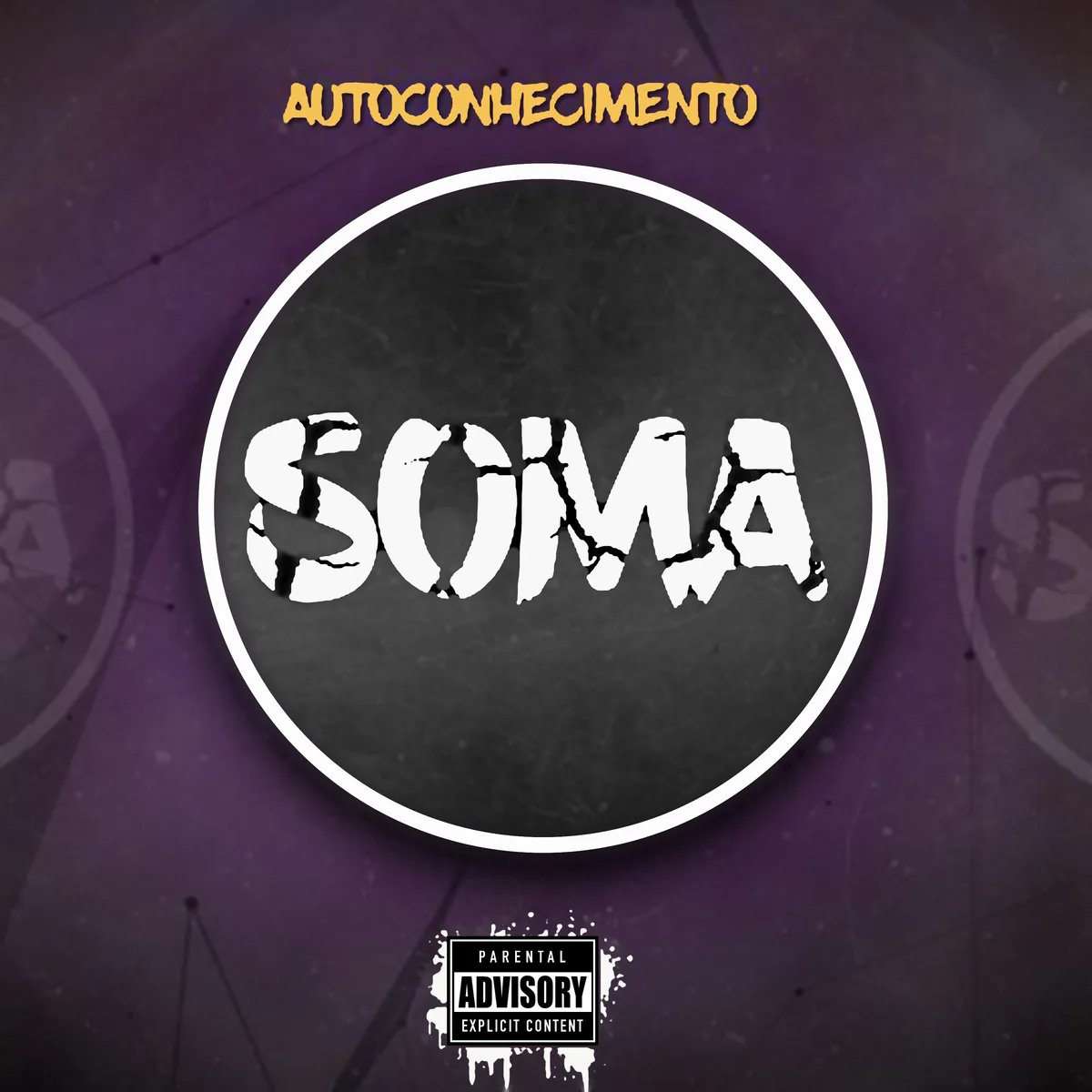 Capa de Autoconhecimento (2018): SOMA em letras brancas rachadas num disco preto com borda branca, sobre fundo roxo, com o título em laranja e o selo Parental Advisory